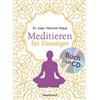 Dr. med. Heinri Meditieren für Einsteiger + Meditations-CD: Die best (Tascabile)