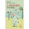 Donatella Di Pietrantonio A Sister's Story (Tascabile)