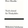 Peter Handke Noch einmal für Thukydides (Bibliothek Suhrkamp) (Tascabile)
