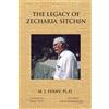 M. J. Evans The Legacy of Zecharia Sitchin (Tascabile)