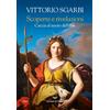 Vittorio Sgarbi Scoperte e rivelazioni. Caccia al tesoro dell (Copertina rigida)