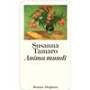 Susanna Tamaro Maja Pflug Anima mundi: Roman (detebe) (Tascabile)