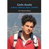 Silvia Martinez-Markus Carlo Acutis. Estaré Contigo Para Siempre (Tascabile)