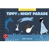 Lilli Carré Tippy and the Night Parade (Tascabile)