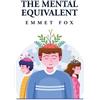 Emmett Fox Gildan Media, LLC Mitch Horowitz The Mental Equivalent (Tascabile)