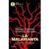 MONDADORI La malapianta. La mia lotta contro la 'ndrangheta