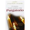 Edizioni Segno Il mese delle anime del purgatorio. Meditazioni quotidiane