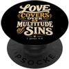 Bible Scripture Peter 4 8 Apparel & Tees Love Covers Sins Peter 4 8 Versi della Bibbia PopSockets PopGrip Adesivo