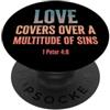 Bible Scripture Peter 4 8 Tees Love Covers Sins Peter 4 8 Versi della Bibbia PopSockets PopGrip Adesivo