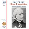 Naxos Franz Liszt: Complete Piano Music, Vol. 69 - Choral Transcriptions