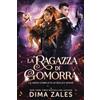 Mozaika Publications La ragazza di Gomorra: La serie completa di Bailey Spade