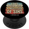 Bible Scripture Peter 4 8 Tees & Apparel Love Covers Sins Peter 4 8 Versi della Bibbia PopSockets PopGrip Adesivo
