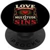 Love Covers Sins Peter 4 8 Bible Verse T Love Covers Sins Peter 4 8 Versi della Bibbia PopSockets PopGrip Adesivo