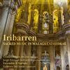 BRILLIANT CLASSICS Musica Sacra Nella Cattedrale Di Malaga - Sacred Music In Malaga Cathedral