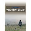 Terzo Grado Edizioni Non torna a casa