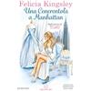 Newton Compton Editori Una Cenerentola a Manhattan