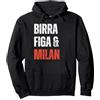 Birra Figa & Milan Milan Birra Figa Divertente Sono Un Uomo Semplice Felpa con Cappuccio, Unisex per Adulti, Nero, L