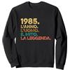 Compleanno 1985 Gadget E Idea Regalo Uom Divertenti Compleanno Uomo Anno Vintage 1985 Felpa