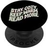 Cozy Reader Book Club Apparel Book Lover Stay Cozy Keep Warm Read More Retro PopSockets PopGrip Adesivo
