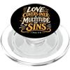 Bible Scripture Peter 4 8 Apparel & Tees Love Covers Sins Peter 4 8 Versi della Bibbia PopSockets PopGrip per MagSafe