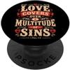 Bible Scripture Peter 4 8 Apparel Tees Love Covers Sins Peter 4 8 Versi della Bibbia PopSockets PopGrip Adesivo