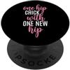 Fun Hip Replacement Surgery & Hip Surger Un pulcino dell'anca con un nuovo anca - Divertente sostituzione dell'anca bionica PopSockets PopGrip Adesivo