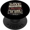 Bible Scripture Peter 4 8 Apparel Tees Love Covers Sins Peter 4 8 Versi della Bibbia PopSockets PopGrip Adesivo