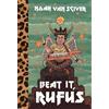 Noah Van Sciver Beat It, Rufus (Copertina rigida)