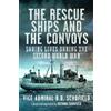 B B Schofield The Rescue Ships and The Convoys (Copertina rigida)