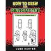 Rocker Cooper Cube Hunter How to Draw for Minecrafters (Tascabile)