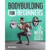 Kyle Hunt Bodybuilding For Beginners (Tascabile)