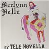 Tele Novella Merlynn Belle (Vinyl LP)