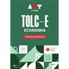 Futura Accademia dei Test. TOLC-E. Economia. Manuale di pratica 2026/2027
