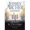 HarperCollins Questo fu un uomo. La saga dei Clifton (Vol. 7)