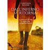 Giunti Dall'inferno si ritorna