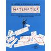 White Star Matematica. Il sapere a portata di mano