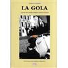 Food Editore La gola. Viaggio tra sapori, storie e ricette d'Italia
