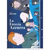 Ripley'S Home Video Freccia Azzurra (La) (DVD) Paolo Conte Lella Costa Dario Fo