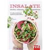 Red Edizioni Insalate, ricche, colorate, sane e appetitose. 80 ricette prevalentemente vegetariane per farsi del bene. Ediz. a colori