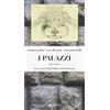 FIRENZE I palazzi. Arte e storia degli edifici civili di Firenze (Vol. 1)