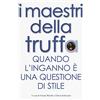 White Star I maestri della truffa. Quando l'inganno è una questione di stile