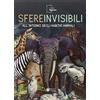 Franco Cosimo Panini Sfere invisibili all'interno degli habitat animali. Catalogo della mostra (Modena, 16 settembre 2011-19 febbraio 2012). Ediz. illustrata