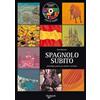 DE VECCHI LIVRE Spagnolo subito. Fraseologia pratica per parlare e ascoltare. Con CD Audio