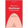PARABOLA. LA FORMA DELLE PAROLE Renato Guttuso. Il primato della pittura
