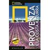 White Star Publishers GUIDE TRAVELER. NATIONAL GEOGRAPHIC - Provenza e Costa Azzurra | Guida Turistica Completa con Mappa Estraibile | Cultura, Storia, Paesaggi Incantevoli