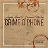 Angelo Albani & Damiano Marino Crime O'phone: Acoustic Session, Volume One (CD)