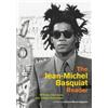 Jordana Moore Saggese The Jean-Michel Basquiat Reader (Tascabile)