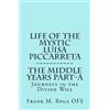Frank Rega Life of the Mystic Luisa Piccarreta (Tascabile)
