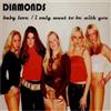 Baby Love & I Only Want to Be (CD) Diamonds