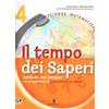 MONDADORI Tempo dei saperi. Sussidiario scientifico 4. Studiare con metodo IV e V, Quaderno operativo per imparare a studiare. Scienza e Matematica. Per la 4ª classe elementare